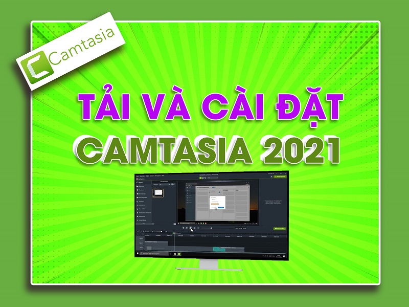 Cách tải Camtasia 2021 miễn phí